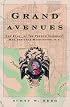 Grand Avenues: The Story of the French Visionary Who Designed Washington, D.C.