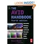 The Avid Handbook: Intermediate Techniques, Strategies, and Survival Information for Avid Editing Systems