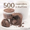500 Muffins and Cupcakes