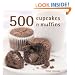 500 Muffins and Cupcakes