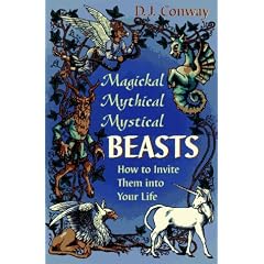 Magickal, Mythical, Mystical Beasts: How to Invite Them Into Your Life