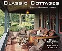 Classic Cottages: Simple, Romantic Homes
