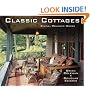 Classic Cottages: Simple, Romantic Homes