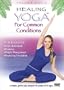 Healing Yoga: Common Conditions