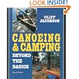 Canoeing and Camping Beyond the Basics, 2nd (Canoeing how-to) by Cliff Jacobson