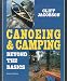  : Canoeing & Camping Beyond the Basics, 2nd (Canoeing how-to)