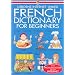 French Dictionary for Beginners (Usborne Internet-Linked Dictionary)