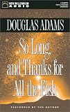 So Long, and Thanks for All the Fish