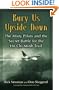Bury Us Upside Down: The Misty Pilots and the Secret Battle for the Ho Chi Minh Trail