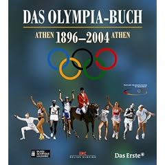 Das Olympia-Buch. Athen 1896 - 2004 Athen (Gebundene Ausgabe)