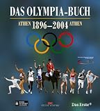 Das Olympia-Buch. Athen 1896 - 2004 Athen - 