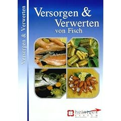 Versorgen und Verwerten von Fisch - Sicher durch die Fischerpr�fung