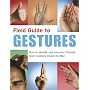 Field Guide to Gestures: How to Identify and Inter&hellip by Melissa Wagner