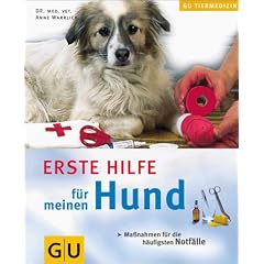 Hund, Erste Hilfe f�r meinen (Tiermedizin)