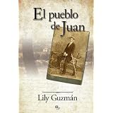 El pueblo de Juan (Spanish Edition)