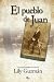 El pueblo de Juan (Spanish Edition)