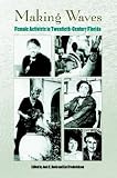 Making Waves: Female Activists in Twentieth-Century Florida (Florida History and Culture)