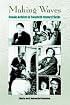 Making Waves: Female Activists in Twentieth-Century Florida (Florida History and Culture)