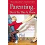Parenting: Don't Try This at Home: What I Learned While My Kids Were Raising Me