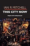 This city now : Glasgow and its working class past
