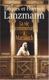 La vie commence � Marrakech