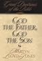 God the Father, God the Son (Great Doctrines of the Bible)