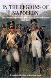 In the Legions of Napoleon: The Memoirs of a Polish Officer in Spain and Russia, 1808-1813