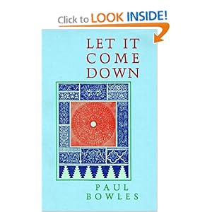 Let It Come Down - Paul Bowles