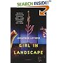 Girl in Landscape: A Novel