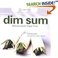 Dim Sum: Delicious Finger Food for Parties