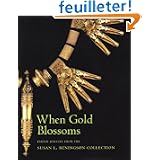 When Gold Blossoms: When Gold Blossoms: