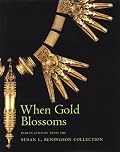 When Gold Blossoms: Indian Jewelry from the Susan L. Beningson Collection