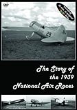 The Story of the 1939 National Air Races