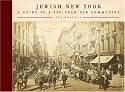 Jewish New York: Notable Neighborhoods and Memorable Moments