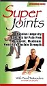 Super Joints: Russian Longevity Secrets for Pain-Free Movement, Maximum Mobility & Flexible Strength