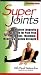 Super Joints: Russian Longevity Secrets for Pain-Free Movement, Maximum Mobility & Flexible Strength