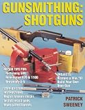  : Gunsmithing: Shotguns