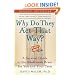 WHY Do They Act That Way?: A Survival Guide to the Adolescent Brain for You and Your Teen
