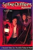 SpineChillers Mysteries Series: A Haunted Mine is a Terrible Thing to Waste (SpineChillers Mysteries)