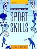 Teaching Cues for Sport Skills (2nd Edition)