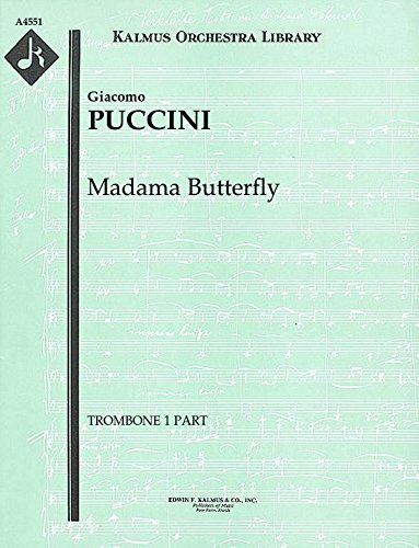 Madama Butterfly: Trombone 1 part [A4551]