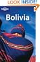Lonely Planet Bolivia (Lonely Planet Bolivia: Travel Survival Kit)