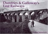 Dumfries and Galloway's Lost Railways