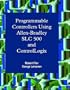 Programmable Controllers Using Allen-Bradley SLC500 and Control-Logix