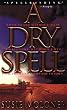 A Dry Spell