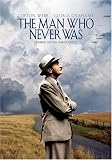 The Man Who Never Was