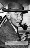 Review Gerald Duckworth & Co Ltd  / Oppenheimer: Portrait of an Enigma