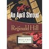 An April Shroud: #4 Dalziel & Pascoe (Pascoe & Dalziel)