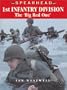 1st Infantry Division: The "Big Red One" (Spearhead)