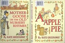 An Apple Pie / Mother Goose or the Old Nursery Rhymes